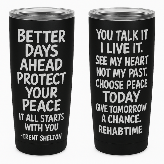Trent Shelton Quote Tumblers